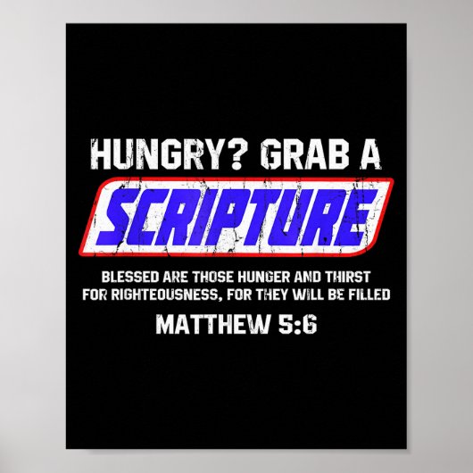 Hungry Grab A Scripture, Matthew 5 6, Bible Verse  ポスター (正面)