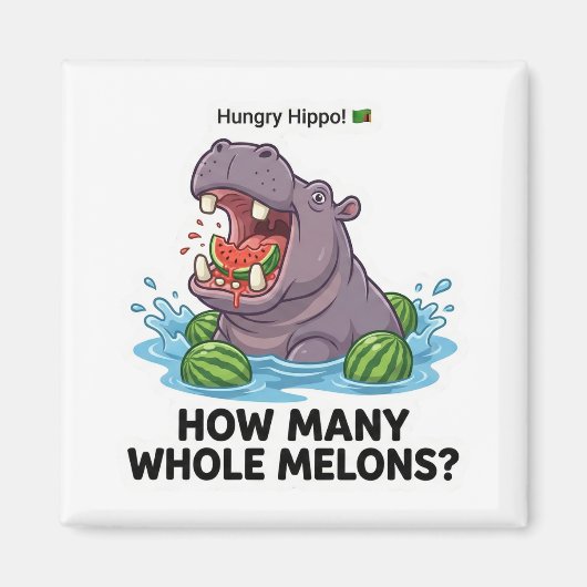 Hungry Hippo Watermelon マグネット (正面)