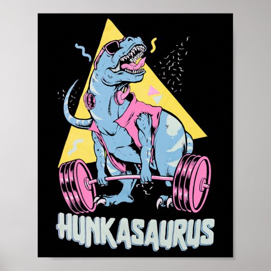 Hunkasaurus T Rex Dinosaur Funny Gym And Workout  ポスター (正面)