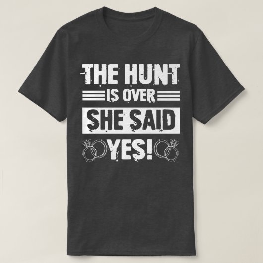 Hunt Is Over She Said Funny Groomsmen Bachelor Par Tシャツ (デザイン正面)