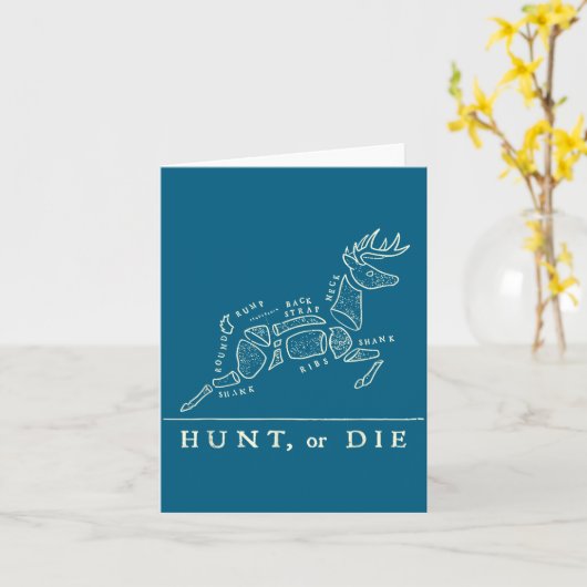 Hunt Or Die Funny Hunting Quote Deer Butcher Chart カード (黄色い花)