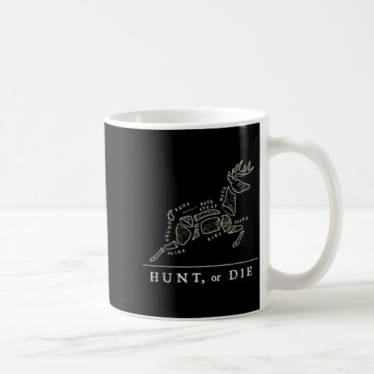 Hunt Or Die Funny Hunting Quote Deer Butcher Chart コーヒーマグカップ (右)