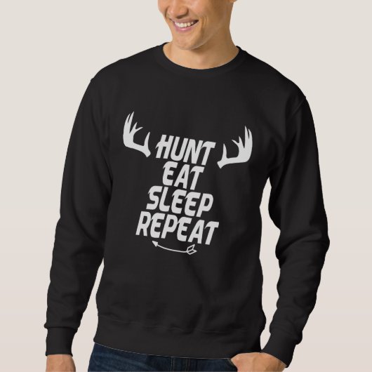 Hunter    Hunt Eat Sleep Repeat スウェットシャツ (正面)