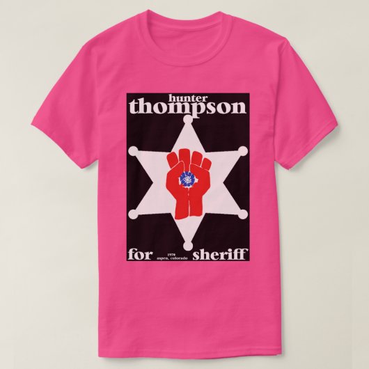 Hunter S Thompson for Sheriff 1970 Tribute Tシャツ (デザイン正面)