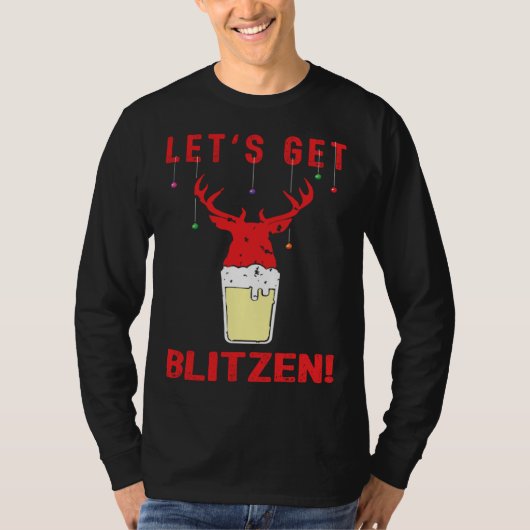 Hunting & Beer Festive Lets Get Blitzen Christmas Tシャツ (正面)