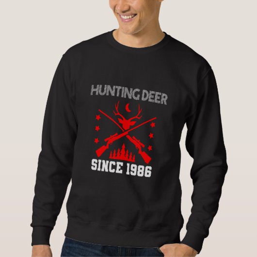 Hunting deer since 1986 スウェットシャツ (正面)