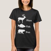 Hunting Fishing Hunt Fish Run Bear Tシャツ (正面)