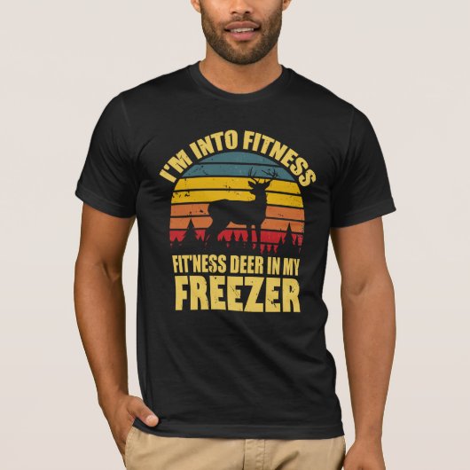 hunting funny Im into fitness deer in my freezer  Tシャツ (正面)