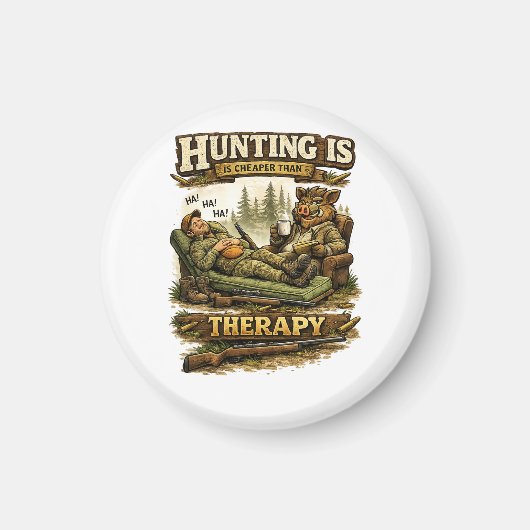 Hunting Is Cheaper Than Therapy マグネット (正面)