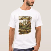 Hunting Is Cheaper Than Therapy Tシャツ (正面)