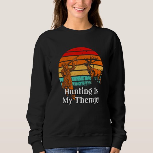 Hunting Is My Therapy Motivational Quote Hunter 1 スウェットシャツ (正面)