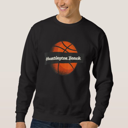 Huntington Beach Hometown Basketball Player Sports スウェットシャツ (正面)