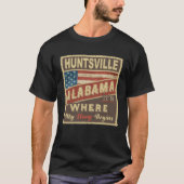 HUNTSVILLE, ALストーリーの始まりだ Tシャツ (正面)