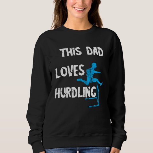 Hurdlelauf Vater Light Tathlet Hurdles Hurdle Runn スウェットシャツ (正面)