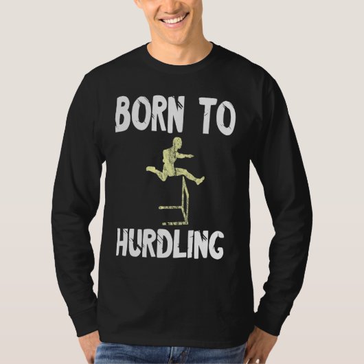Hurdles Geboren Zum Hurden Running Hurdles Athlete Tシャツ (正面)