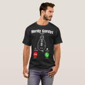 Hurdy Gurdysの可動装置のTシャツ Tシャツ (正面フル)