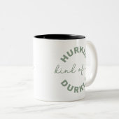 Hurkle-Durkle – Embrace the Art of Cozy Procrastin ツートーンマグカップ (正面右)