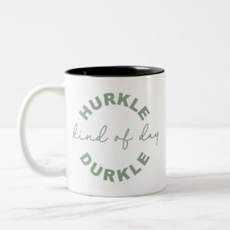 Hurkle-Durkle – Embrace the Art of Cozy Procrastin ツートーンマグカップ