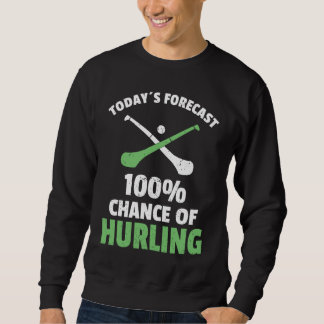 Hurling Saying Hurling Sticks スウェットシャツ