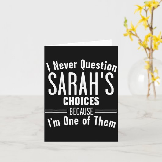 Husband And Sarah I Never Question Choices Togethe カード (黄色い花)