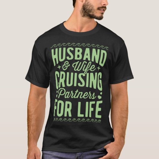 Husband And Wife Cruising Partners For Life Annive Tシャツ (正面)