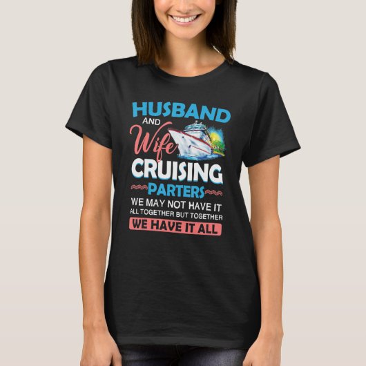 Husband And Wife Cruising Partners Pun Funny Coupl Tシャツ (正面)