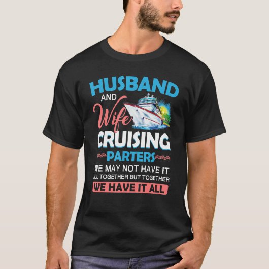 Husband And Wife Cruising Partners Pun Funny Coupl Tシャツ (正面)