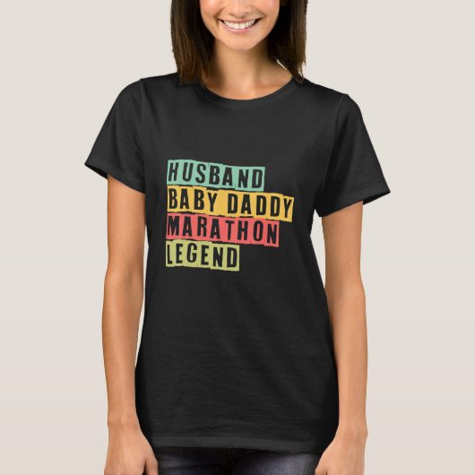 Husband Baby Daddy Marathon Legend Tシャツ (正面)