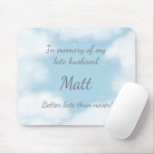 "Husband Better Late Than Never" Funny Custom マウスパッド (マウス)