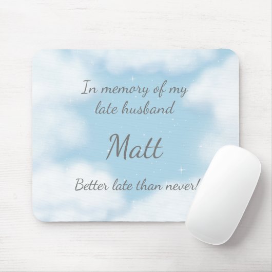 "Husband Better Late Than Never" Funny Custom マウスパッド (マウス)