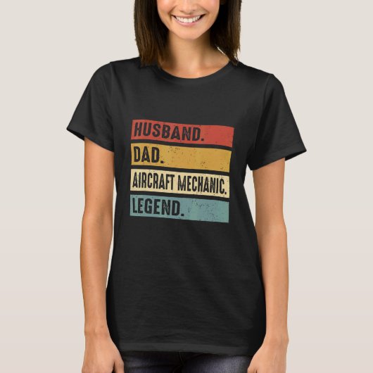 Husband Dad Aircraft Mechanic  Aircraft Mechanic F Tシャツ (正面)