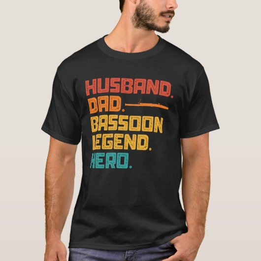 Husband Dad Bassoon Legend Hero Tシャツ (正面)