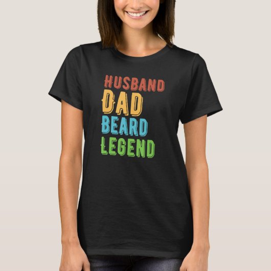 Husband Dad Beard Legend Present For Father s Day  Tシャツ (正面)