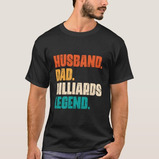 Husband Dad Billiard Legend Pool Player Tシャツ (正面)