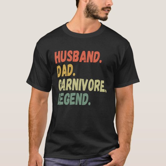 HUSBAND DAD CARNIVORE LEGEND  MEAT LOVING FATHER G Tシャツ (正面)