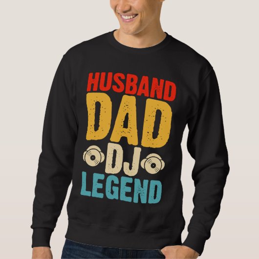 Husband Dad DJ Legend スウェットシャツ (正面)