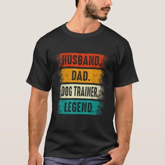 Husband Dad Dog Trainer Legend   Dog Training Fath Tシャツ (正面)