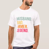 Husband Dad Gamer Legend Tシャツ (正面)