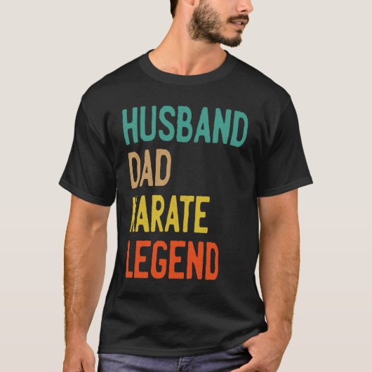 HUSBAND DAD KARATE LEGEND  FATHERS DAY Tシャツ (正面)