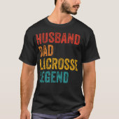 Husband Dad Lacrosse Legend Tシャツ (正面)