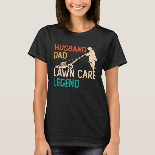 Husband Dad Lawn Care Legend Father s Day Lawn Mo Tシャツ (正面)