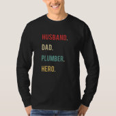 Husband Dad Plumber Hero Day Merch Tシャツ (正面)