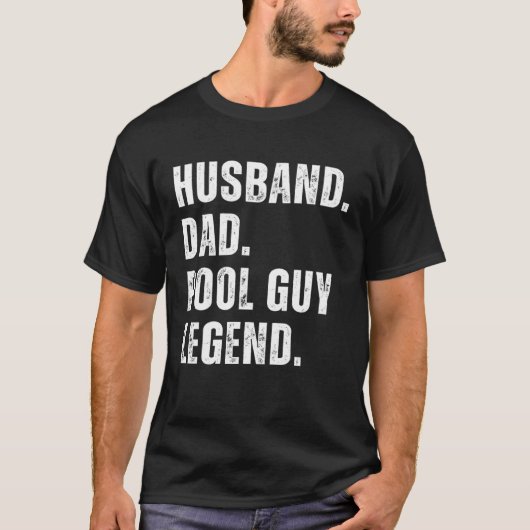 Husband Dad Pool Guy Legend  10 Tシャツ (正面)