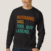 Husband Dad Pool Guy Legend  2 スウェットシャツ (正面)
