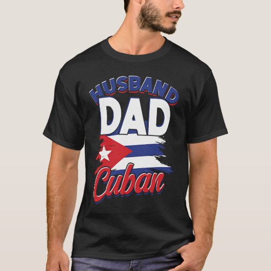 Husband dad u2013 Cuban u2013 Cuban dad & father Tシャツ (正面)