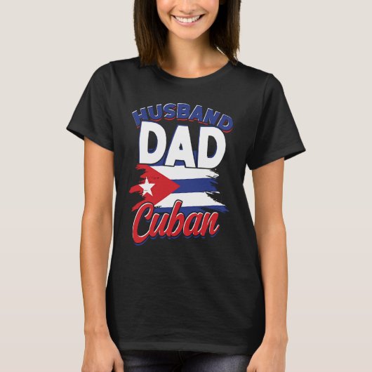 Husband dad u2013 Cuban u2013 Cuban dad & father Tシャツ (正面)