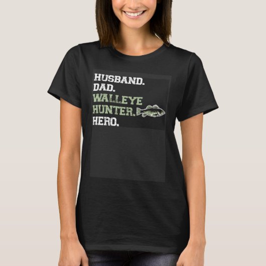 Husband Dad Walleye Hunter Hero  Walleye Fishing Tシャツ (正面)
