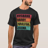 Husband Daddy Paralegal Legend Retro Father's Day Tシャツ (正面)