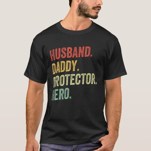 Husband Daddy Protector Hero Best Dad Fathers Day_ Tシャツ (正面)