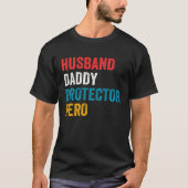 Husband Daddy Protector Hero Father s Day Daddy Tシャツ (正面)